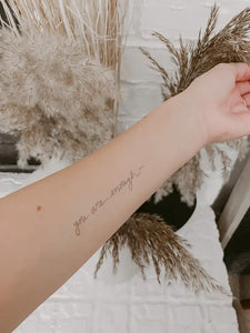 You are Enough Temporary Tattoo